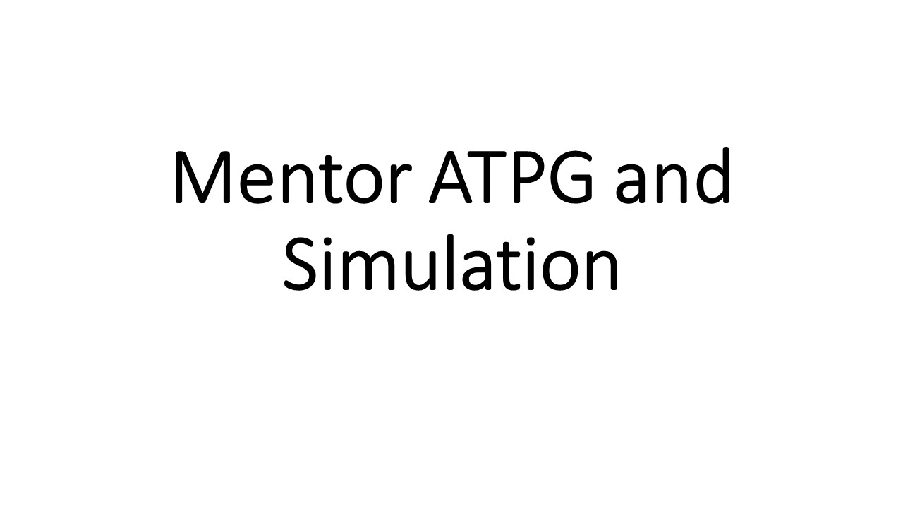 ATPG and Simulation - Mentor 239